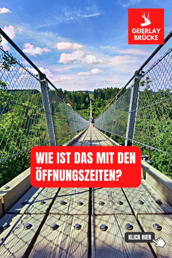 Geierlaybrücke Öffnungszeiten